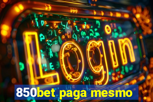 850bet paga mesmo